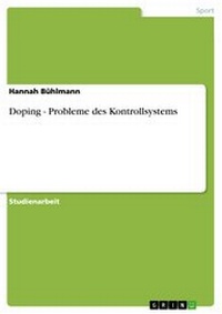Abbildung von: Doping - Probleme des Kontrollsystems - GRIN Verlag