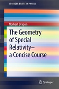 Cover: The Geometry of Special Relativity - a Concise Course - Springer