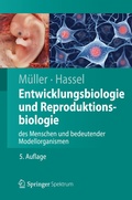 Cover: Entwicklungsbiologie und Reproduktionsbiologie des Menschen und bedeutender Modellorganismen - Springer Spektrum