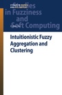 Cover: Intuitionistic Fuzzy Aggregation and Clustering - Springer