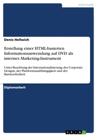 Abbildung von: Erstellung einer HTML-basierten Informationsanwendung auf DVD als internes Marketing-Instrument - GRIN Verlag