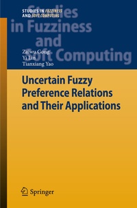 Enlarge image Cover: Uncertain Fuzzy Preference Relations and Their Applications - Springer