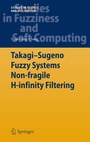 Bild: Takagi-Sugeno Fuzzy Systems Non-fragile H-infinity Filtering - Springer