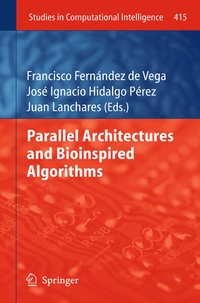 Enlarge image Cover: Parallel Architectures and Bioinspired Algorithms - Springer