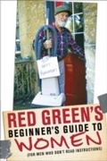 Cover: Red Green's Beginner's Guide to Women - Doubleday Canada