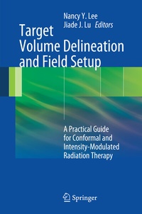 Enlarge image Cover: Target Volume Delineation and Field Setup - Springer