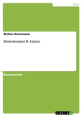 Cover: Fitnesstrainer B- Lizenz - GRIN Verlag