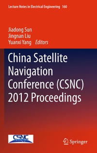 Enlarge image Cover: China Satellite Navigation Conference (CSNC) 2012 Proceedings - Springer