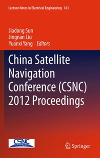 Enlarge image Cover: China Satellite Navigation Conference (CSNC) 2012 Proceedings - Springer