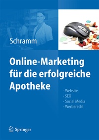 Abbildung von: Online-Marketing für die erfolgreiche Apotheke - Springer