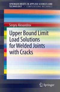 Abbildung von: Upper Bound Limit Load Solutions for Welded Joints with Cracks - Springer