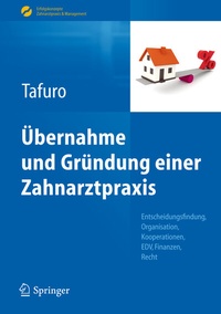 Abbildung von: Übernahme und Gründung einer Zahnarztpraxis - Springer