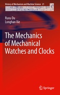 Cover: The Mechanics of Mechanical Watches and Clocks - Springer