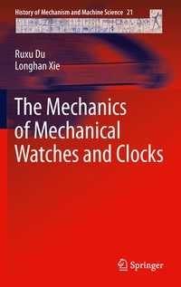 Abbildung von: The Mechanics of Mechanical Watches and Clocks - Springer