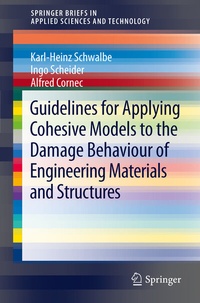 Abbildung von: Guidelines for Applying Cohesive Models to the Damage Behaviour of Engineering Materials and Structures - Springer