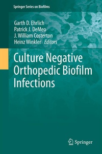Enlarge image Cover: Culture Negative Orthopedic Biofilm Infections - Springer