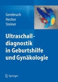 Cover: Ultraschalldiagnostik in Geburtshilfe und Gyn&auml;kologie - Springer