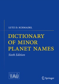 Abbildung von: Dictionary of Minor Planet Names - Springer