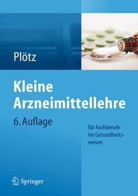 Abbildung von: Kleine Arzneimittellehre für Fachberufe im Gesundheitswesen - Springer