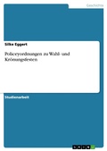 Cover: Policeyordnungen zu Wahl- und Kr&ouml;nungsfesten - GRIN Verlag