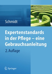 Abbildung von: Expertenstandards in der Pflege - eine Gebrauchsanleitung - Springer