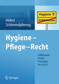 Abbildung von: Hygiene - Pflege - Recht - Springer