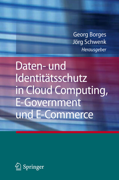 Abbildung von: Daten- und Identitätsschutz in Cloud Computing, E-Government und E-Commerce - Springer
