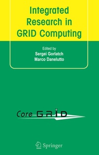 Enlarge image Cover: Integrated Research in GRID Computing - Springer