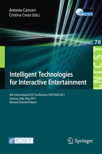 Enlarge image Cover: Intelligent Technologies for Interactive Entertainment - Springer