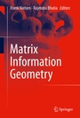 Cover: Matrix Information Geometry - Springer