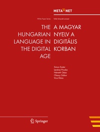 Enlarge image Cover: The Hungarian Language in the Digital Age - Springer