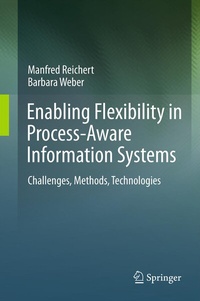 Enlarge image Cover: Enabling Flexibility in Process-Aware Information Systems - Springer