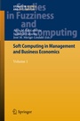 Cover: Soft Computing in Management and Business Economics - Springer