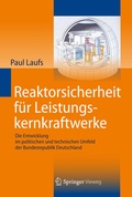 Cover: Reaktorsicherheit f&uuml;r Leistungskernkraftwerke - Springer Vieweg