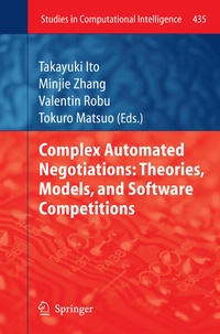 Enlarge image Cover: Complex Automated Negotiations: Theories, Models, and Software Competitions - Springer
