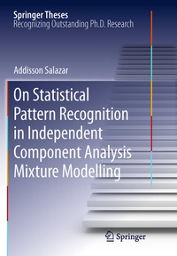 Abbildung von: On Statistical Pattern Recognition in Independent Component Analysis Mixture Modelling - Springer