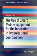 Cover: The Use of Smart Mobile Equipment for the Innovation in Organizational Coordination - Springer