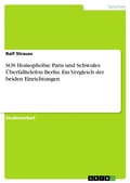 Cover: SOS Homophobie Paris Und Schwules Uberfalltelefon Berlin. Ein Vergleich Der Beiden Einrichtungen - GRIN Verlag