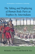 Cover: The Taking and Displaying of Human Body Parts as Trophies by Amerindians - Springer