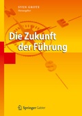 Cover: Die Zukunft der F&uuml;hrung - Springer
