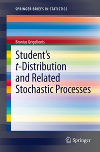 Enlarge image Cover: Student's t-Distribution and Related Stochastic Processes - Springer