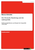 Cover: Der Deutsche Bundestag und die Au&szlig;enpolitik - GRIN Verlag