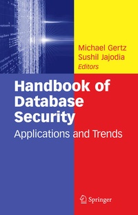Enlarge image Cover: Handbook of Database Security - Springer