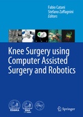 Cover: Knee Surgery using Computer Assisted Surgery and Robotics - Springer