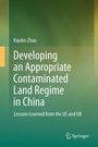 Cover: Developing an Appropriate Contaminated Land Regime in China - Springer