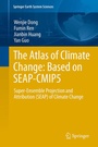 Cover: The Atlas of Climate Change: Based on SEAP-CMIP5 - Springer