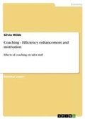Cover: Coaching - Efficiency enhancement and motivation - Grin Verlag