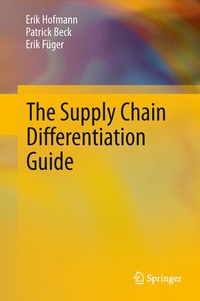 Abbildung von: The Supply Chain Differentiation Guide - Springer