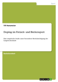 Abbildung von: Doping im Freizeit- und Breitensport - Grin Verlag