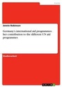 Cover: Germany's international aid programmes - GRIN Verlag